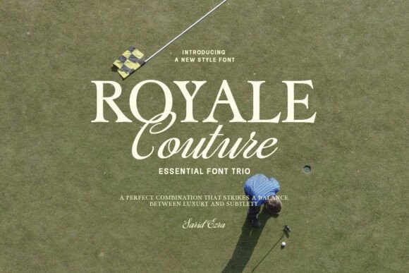 Royale Couture: A Trio for Timeless Design