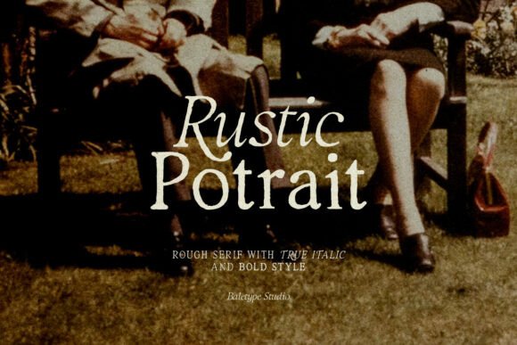 Rustic Portrait: The Hand-Lettered Serif with Character
